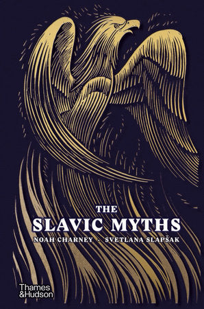 The Slavic Myths Hardcover by Noah Charney