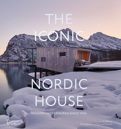 The Iconic Nordic House Hardcover by Dominic Bradbury