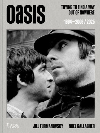 Oasis Hardcover by Noel Gallagher and Jill Furmanovsky