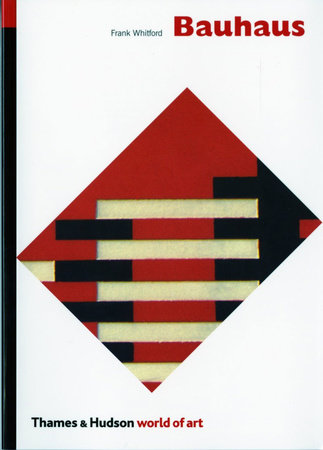 World of Art Series Bauhaus Paperback by Frank Whitford