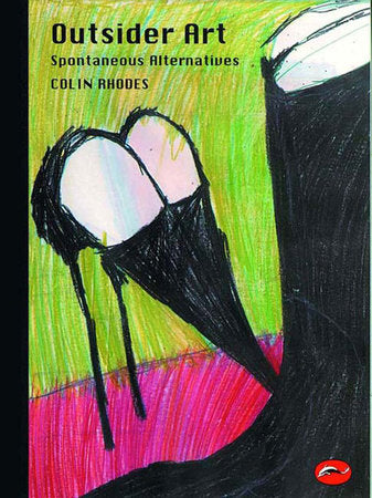World of Art Outsider Art Spontaneous Alternatives