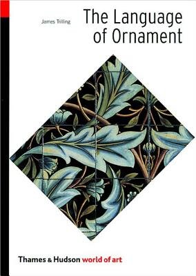 World Of Art Series Language Of Ornament Paperback by James Trilling