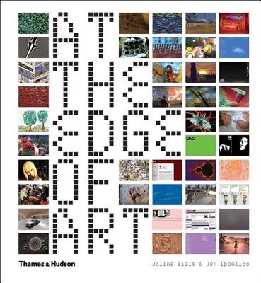 At the Edge of Art Hardcover by Joline Blais;Jon Ippolito