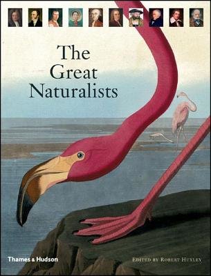 Great Naturalists Hardcover by Robert Huxley