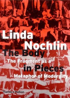 Body In Pieces Paperback by Linda Nochlin