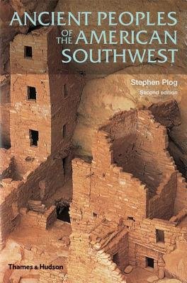 Ancient Peoples Of The American Southwest 2e Paperback by Stephen Plog