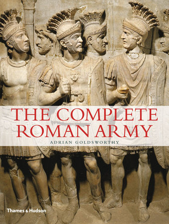 The Complete Roman Army Paperback by Adrian Goldsworthy