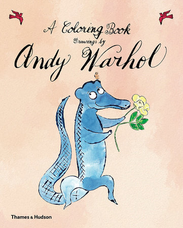 A Coloring Book, Drawings by Andy Warhol Paperback by Andy Warhol; Foreward by Teddy Edelman and Arthur Edelman