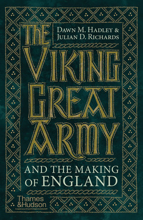 The Viking Great Army and the Making of England Paperback by Dawn Hadley