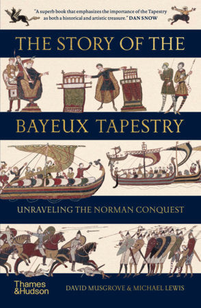 The Story of the Bayeux Tapestry Paperback by David Musgrove