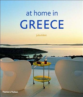 At Home in Greece Hardcover by Julia Klimi