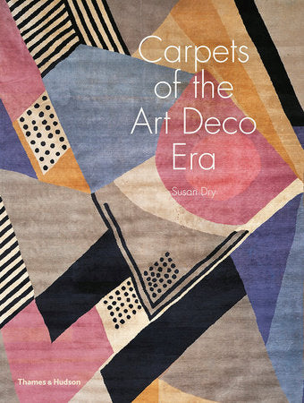 Carpets of the Art Deco Era Hardcover by Susan Day