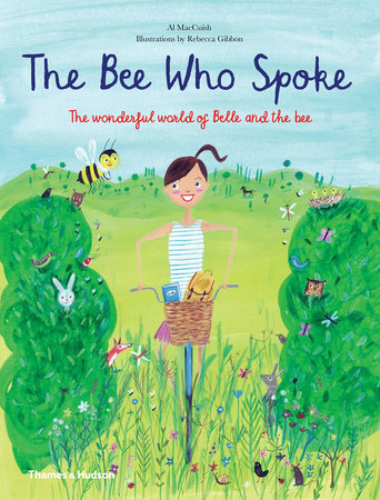 The Bee Who Spoke Hardcover by Al Maccuish; Rebecca Gibbon