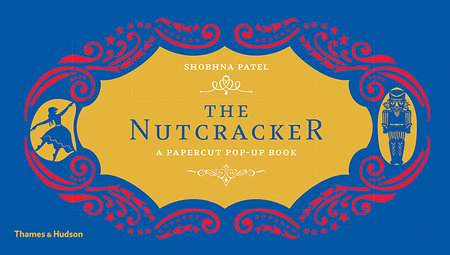 The Nutcracker Hardcover by Shobhna Patel
