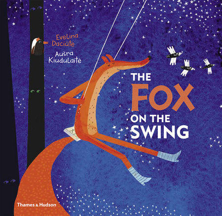 The Fox on the Swing Hardcover by Evelina Daciutè