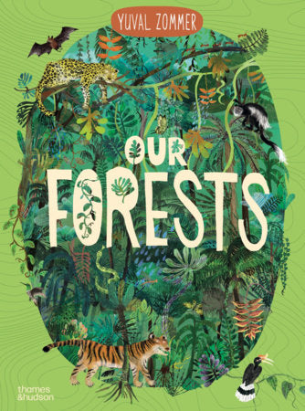 Our Forests Hardcover by Yuval Zommer