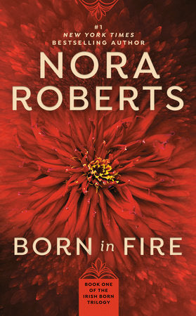Born in Fire Paperback by Nora Roberts