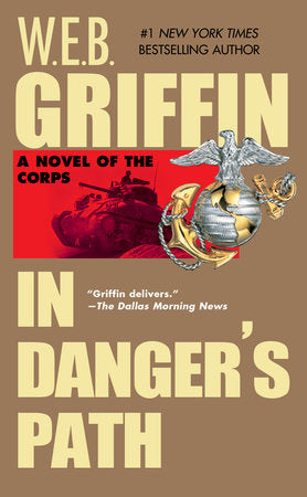 In Danger's Path Paperback by W.E.B. Griffin