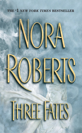Three Fates Paperback by Nora Roberts