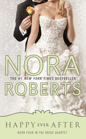 Happy Ever After Paperback by Nora Roberts