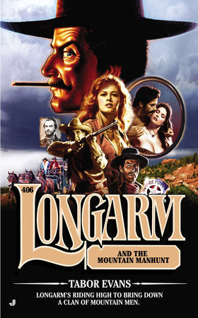 Longarm #406 Paperback by Tabor Evans
