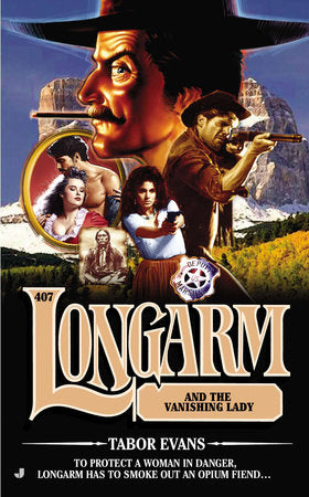 Longarm #407 Paperback by Tabor Evans