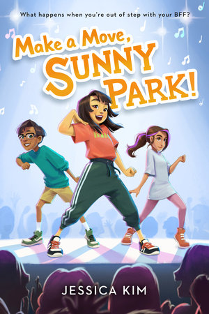 Make a Move, Sunny Park! Paperback by Jessica Kim