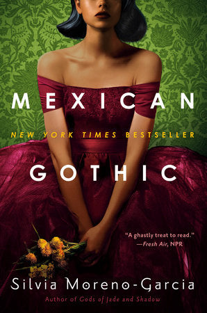 Mexican Gothic TR by Silvia Moreno-Garcia
