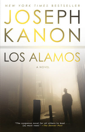 Los Alamos Paperback by Joseph Kanon