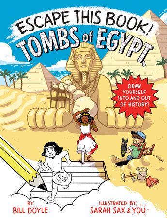 Escape This Book! Tombs of Egypt Paperback by Bill Doyle; illustrated by Sarah Sax