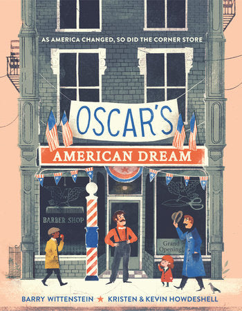 Oscar's American Dream Hardcover by Barry Wittenstein; illustrated by Kristen and Kevin Howdeshell