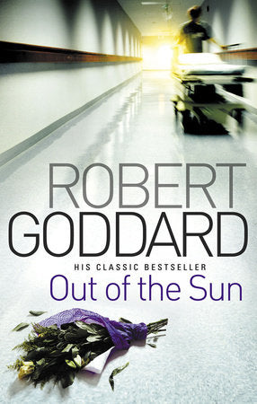 Out of the Sun Paperback by Robert Goddard