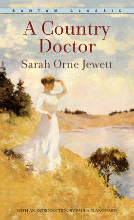 A Country Doctor Paperback by Sarah Orne Jewett