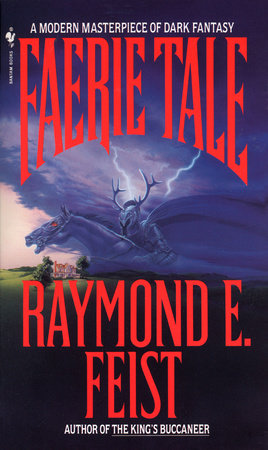 Faerie Tale Paperback by Raymond E. Feist