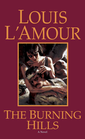 The Burning Hills Paperback by Louis L'Amour