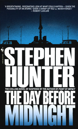 The Day Before Midnight Paperback by Stephen Hunter