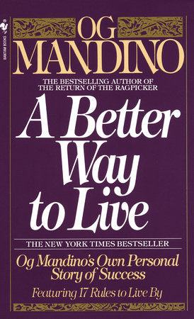 A Better Way to Live Paperback by Og Mandino