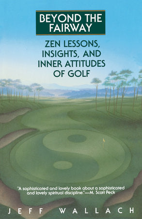 Beyond the Fairway Paperback by Jeff Wallach