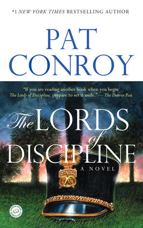 The Lords of Discipline Paperback by Pat Conroy