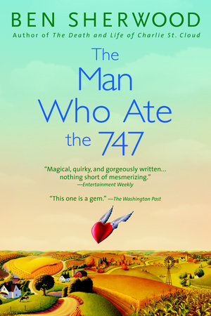 The Man Who Ate the 747 Paperback by Ben Sherwood