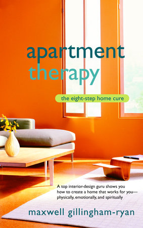Apartment Therapy Paperback by Maxwell Gillingham-Ryan