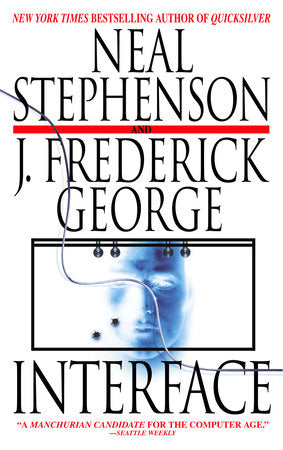 Interface Paperback by Neal Stephenson and J. Frederick George