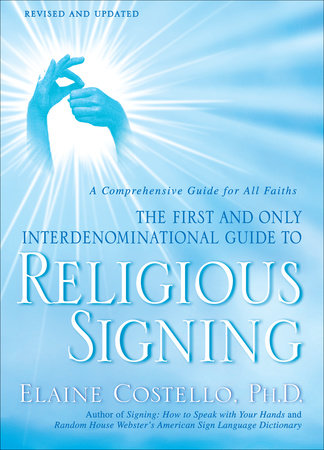 Religious Signing Paperback by Elaine Costello, Ph.D.