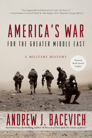 America's War for the Greater Middle East Paperback by Andrew J. Bacevich