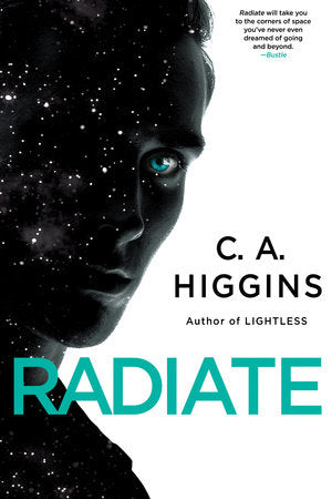 Radiate Paperback by C. A. Higgins