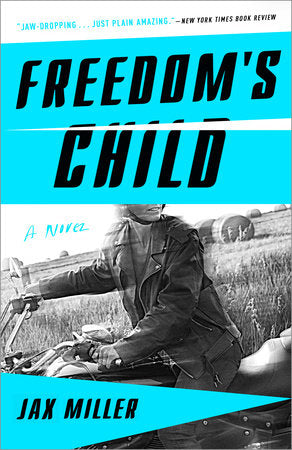 Freedom's Child Paperback by Jax Miller