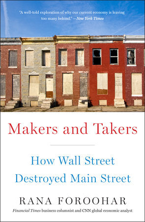 Makers and Takers Paperback by Rana Foroohar