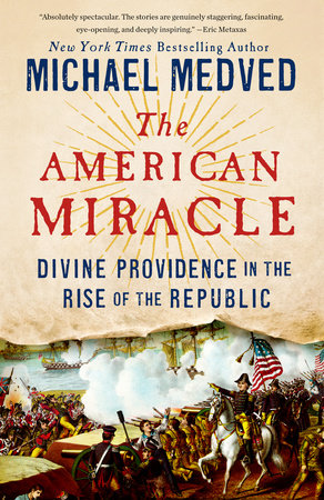 The American Miracle Paperback by Michael Medved