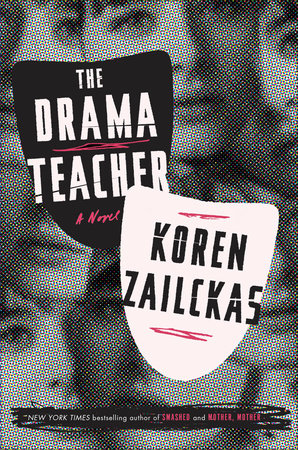 The Drama Teacher Hardcover by Koren Zailckas