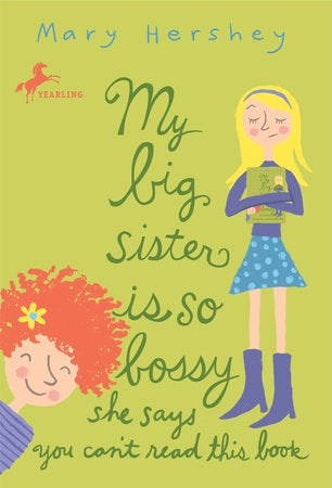 My Big Sister Is So Bossy She Says You Can't Read This Book Paperback by Mary Hershey